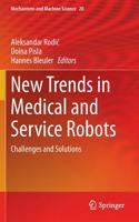 New Trends in Medical and Service Robots