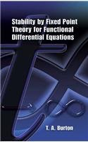 Stability by Fixed Point Theory for Functional Differential Equations