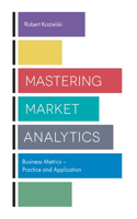 Mastering Market Analytics