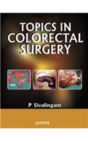 Topics in Colorectal Surgery