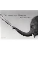 Vanishing Giants: Elephants of Asia