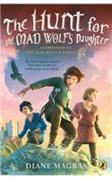 The Hunt for the Mad Wolf's Daughter