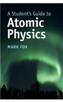 A Student's Guide to Atomic Physics