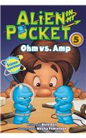 Alien in My Pocket #5: Ohm vs. Amp