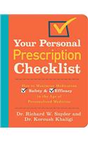 Your Personal Prescription Checklist: How to Maximize Medication Safety and Efficacy in the Age of Personalized Medicine