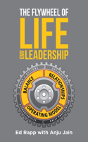 Flywheel of Life and Leadership