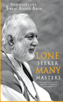 Lone Seeker Many masters