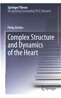 Complex Structure and Dynamics of the Heart