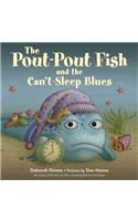 The Pout-Pout Fish and the Can't-Sleep Blues