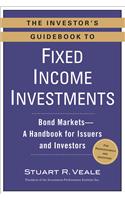 The Investor's Guidebook to Fixed Income Investments