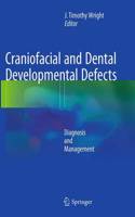 Craniofacial and Dental Developmental Defects