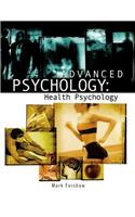 Advanced Psychology: Health Psychology