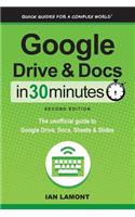 Google Drive and Docs in 30 Minutes (2nd Edition)