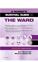 A Nurse's Survival Guide to the Ward - Updated Edition