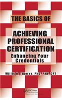 The Basics of Achieving Professional Certification