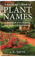 A Gardener's Book of Plant Names