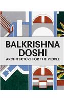 Balkrishna Doshi: Architecture for the People