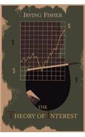 The Theory of Interest as Determined by Impatience to Spend Income and Opportunity to Invest It