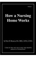 How a Nursing Home Works