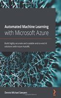 Automated Machine Learning with Microsoft Azure