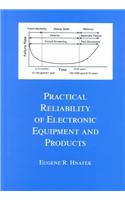 Practical Reliability of Electronic Equipment and Products