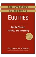 The Investor's Guidebook to Equities