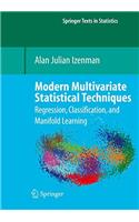 Modern Multivariate Statistical Techniques