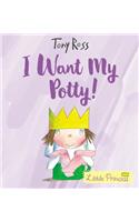 I Want My Potty!