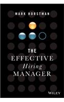 The Effective Hiring Manager