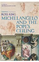 Michelangelo and the Pope's Ceiling