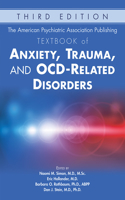 American Psychiatric Association Publishing Textbook of Anxiety, Trauma, and Ocd-Related Disorders