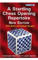 A Startling Chess Opening Repertoire: New Edition