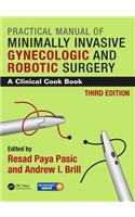 Practical Manual of Minimally Invasive Gynecologic and Robotic Surgery