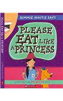 Please Eat Like a Princess