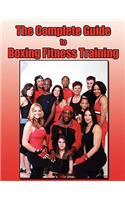 The Complete Guide to Boxing Fitness Training