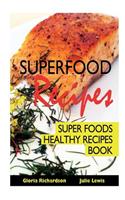 Superfood Recipes