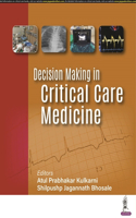 Decision Making in Critical Care Medicine