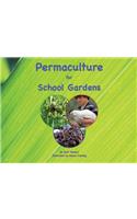 Permaculture for School Gardens