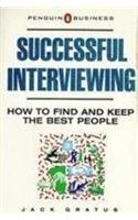 Successful Interviewing: How to Find and Keep the Best People (Business Library)