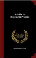 A Guide To Diplomatic Practice