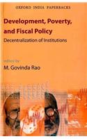 Development, Poverty, and Fiscal Policy: Decentralization of Institutions