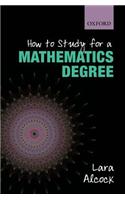 How to Study for a Mathematics Degree