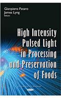 High Intensity Pulsed Light in Processing & Preservation of Foods