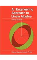 An Engineering Approach to Linear Algebra