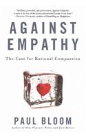 Against Empathy: The Case for Rational Compassion