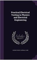 Practical Electrical Testing in Physics and Electrical Engineering