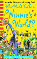 What Would You Do in Winnie's World?