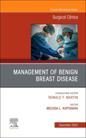 Management of Benign Breast Disease, an Issue of Surgical Clinics