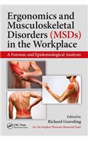 Ergonomics and Musculoskeletal Disorders (MSDs) in the Workplace