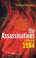 The Assassinations: A Novel of 1984